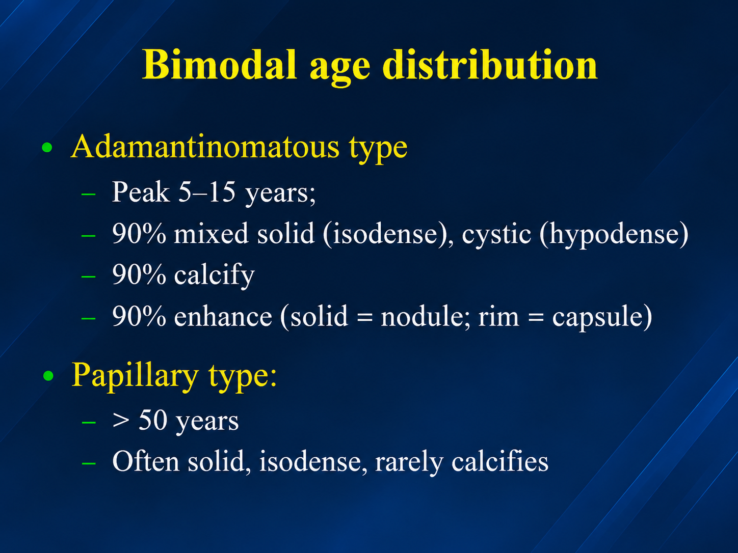 Bimodal age distribution and imaging differences between adamantinomatous and papillary craniopharyngioma